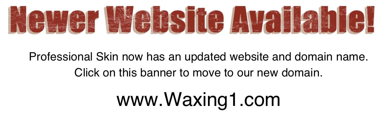 ProSkin Waxing Main Page Professional Skin Brazilian Wax